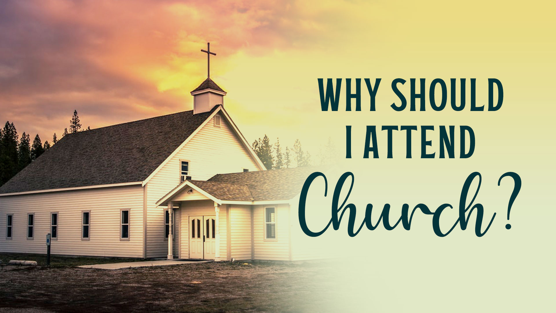 Why Should I Attend Church? 